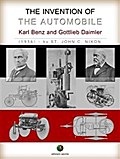 The Invention of the Automobile - (Karl Benz and Gottlieb Daimler)