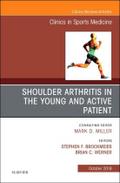 Shoulder Arthritis in the Young and Active Patient, an Issue of Clinics in Sports Medicine