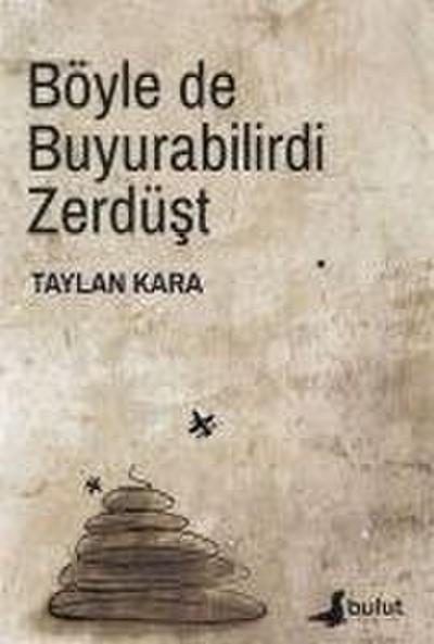 Böyle de Buyurabilirdi Zerdüst