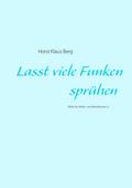 Lasst viele Funken sprühen