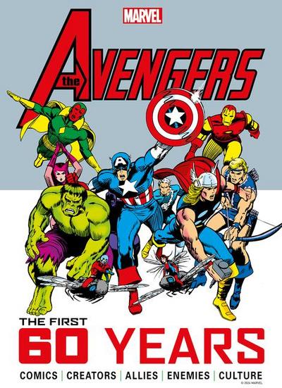 Marvel’s Avengers: The First 60 Years