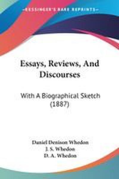 Essays, Reviews, And Discourses