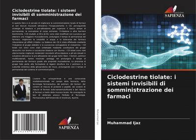 Ciclodestrine tiolate: i sistemi invisibili di somministrazione dei farmaci
