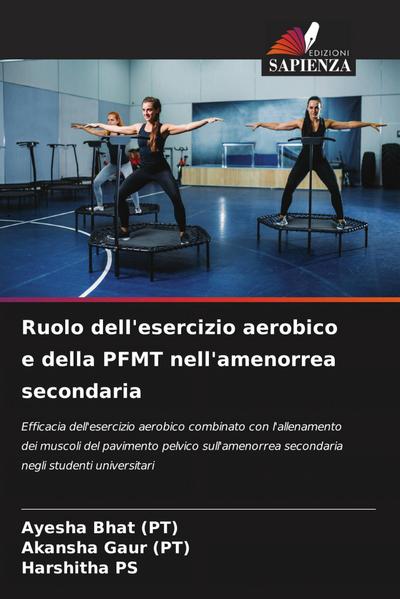 Ruolo dell’esercizio aerobico e della PFMT nell’amenorrea secondaria
