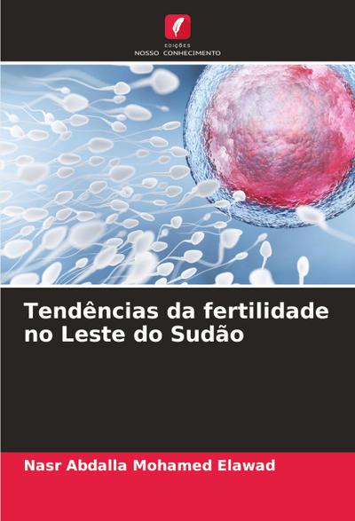 Tendências da fertilidade no Leste do Sudão