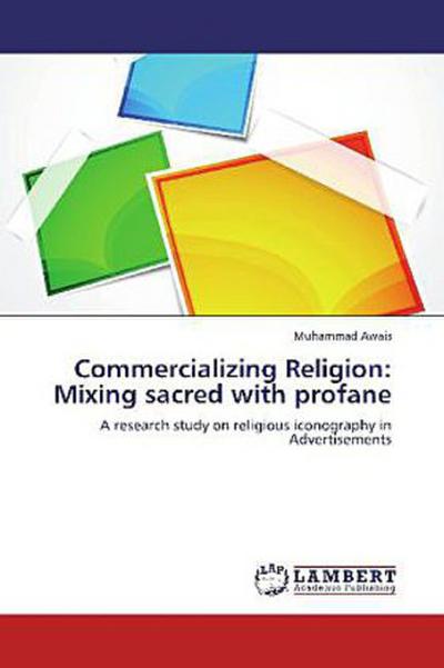 Commercializing Religion: Mixing sacred with profane