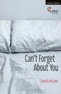 Can’t Forget About You