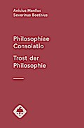 Philosophiae Consolatio - Trost der Philosophie