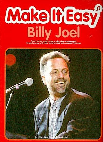 Billy Joel:  20 classic songsin easy-to-play piano arrangements