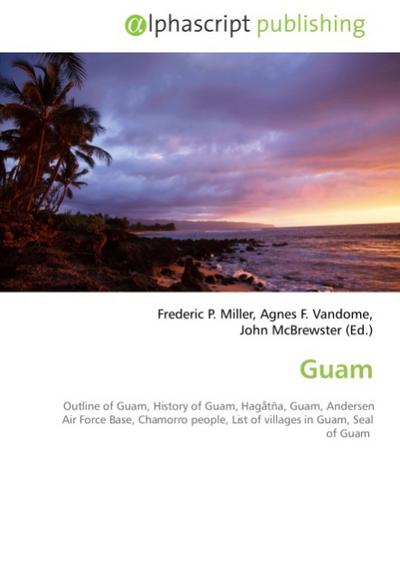 Guam - Frederic P. Miller