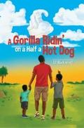 A Gorilla Ridin’ on a Half a Hot Dog