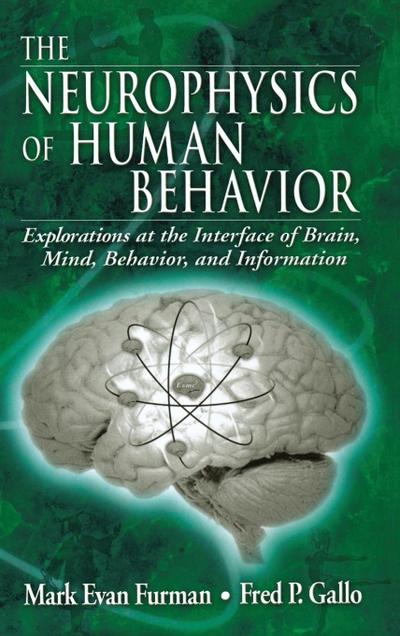 The Neurophysics of Human Behavior