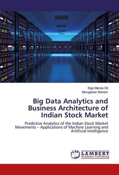 Big Data Analytics and Business Architecture of Indian Stock Market