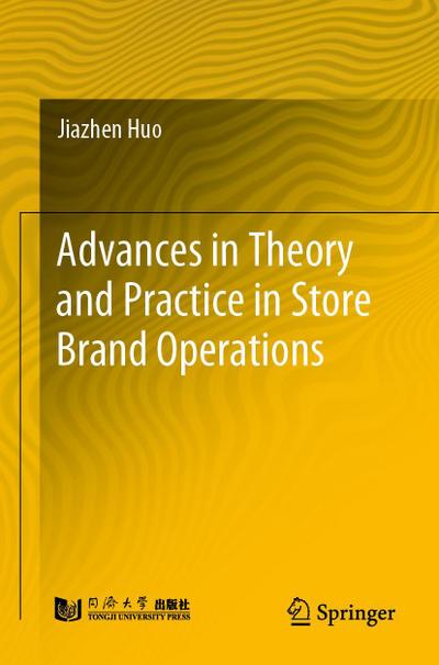 Advances in Theory and Practice in Store Brand Operations