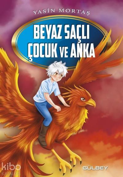 Beyaz Sacli Cocuk ve Anka