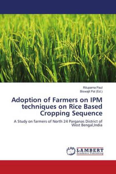 Adoption of Farmers on IPM techniques on Rice Based Cropping Sequence