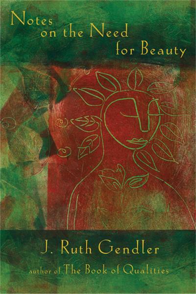 Notes on the Need for Beauty
