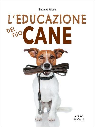 L’ educazione del tuo cane