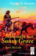 Sehnsucht nach Sunny Grove - Sara McLain