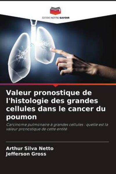 Valeur pronostique de l’histologie des grandes cellules dans le cancer du poumon