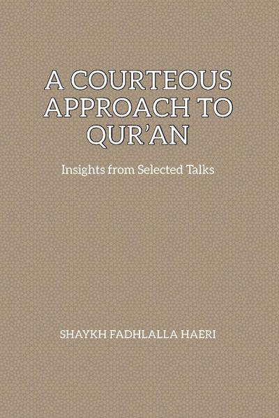 A Courteous Approach to Qur’an