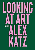 Looking at Art with Alex Katz