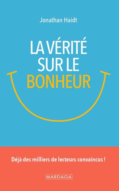 La vérité sur le bonheur