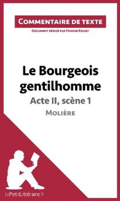 Le Bourgeois gentilhomme de Molière - Acte II, scène 1 (Commentaire de texte)