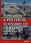 Towards a Political Economy of Ukraine