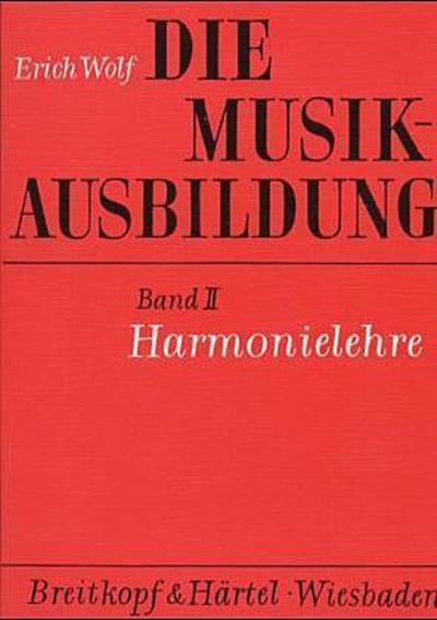 Die Musikausbildung II. Harmonielehre