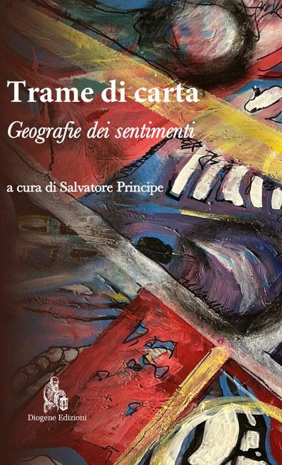 Trame di carta. Geografie dei sentimenti