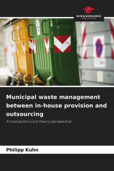 Municipal waste management between in-house provision and outsourcing
