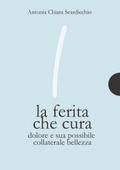La ferita che cura