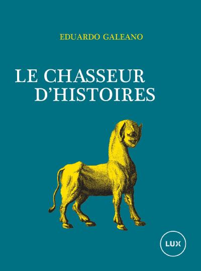 Le chasseur d’histoires