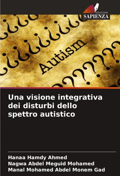 Una visione integrativa dei disturbi dello spettro autistico