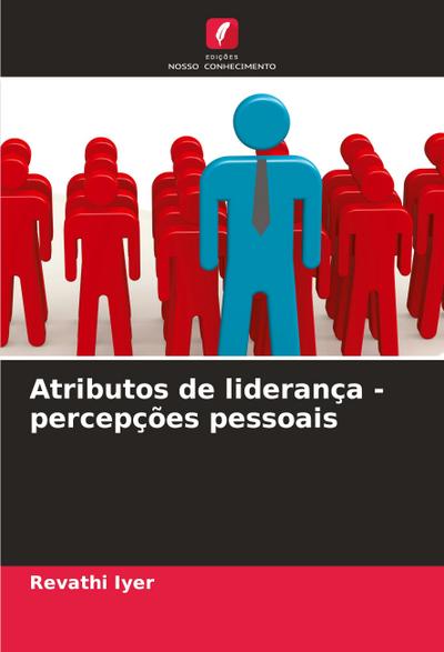Atributos de liderança - percepções pessoais