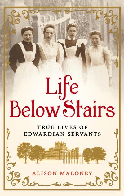 LIFE BELOW STAIRS