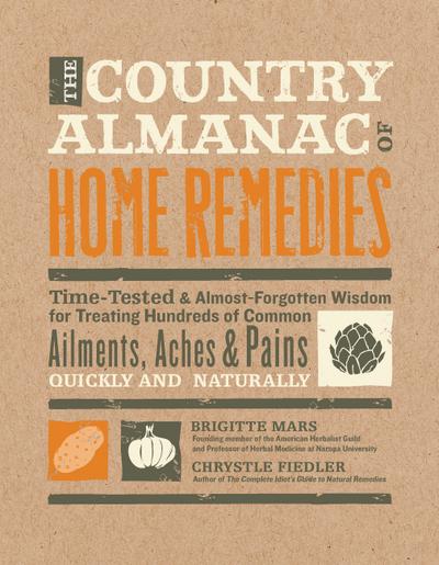 The Country Almanac of Home Remedies