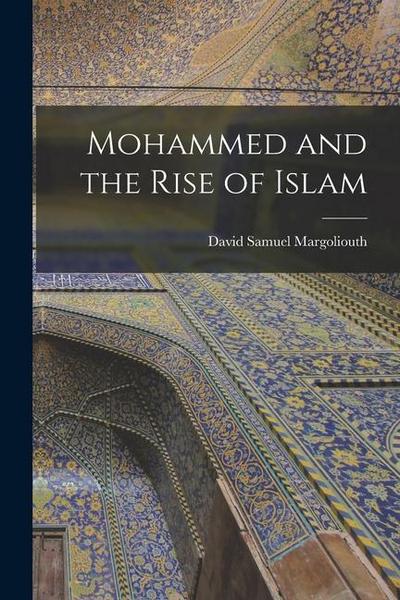 Mohammed and the Rise of Islam
