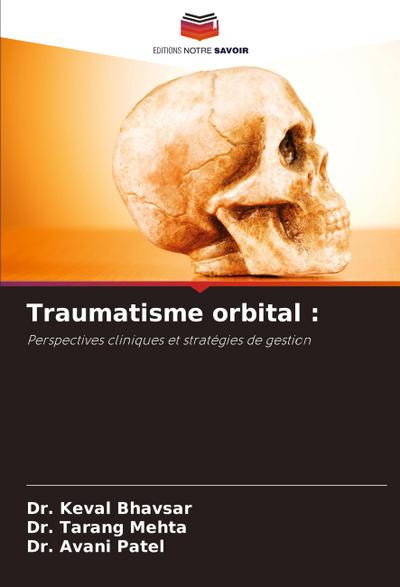 Traumatisme orbital :