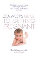 Zita West’s Guide to Getting Pregnant
