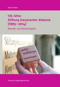 125 Jahre Stiftung kreuznacher diakonie (1889-2014