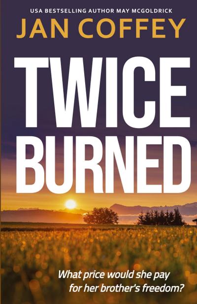 Twice Burned