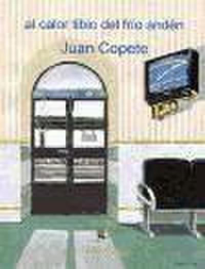 Copete Fernández, J: Calor tibio del frío andén