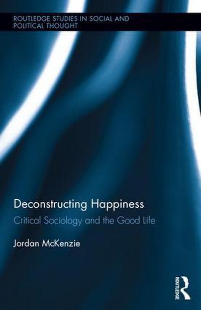 Deconstructing Happiness