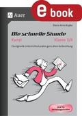Die schnelle Stunde Kunst Kl. 3-4