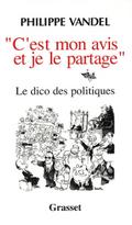 C’est mon avis et je le partage