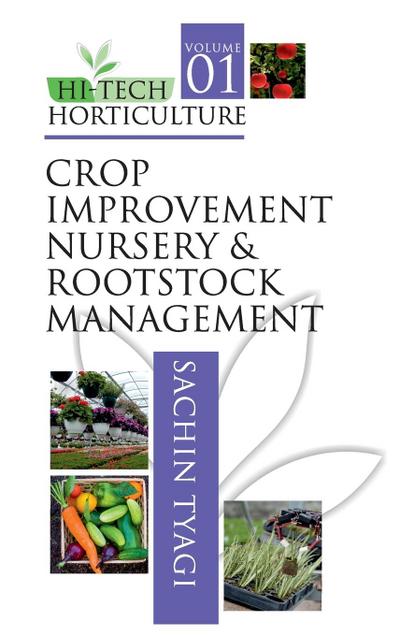 Crop Improvement, Nursery and Rootstock Management