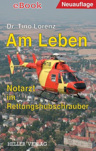 Am Leben - Notarzt im Rettungshubschrauber