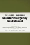 U.S. Army/Marine Corps Counterinsurgency Field Manual